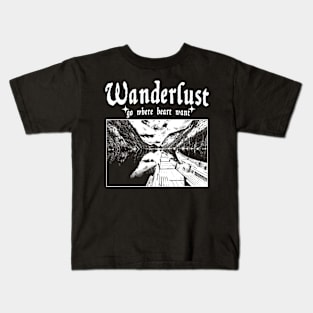 Wanderlust - Go Where Heart Want Kids T-Shirt